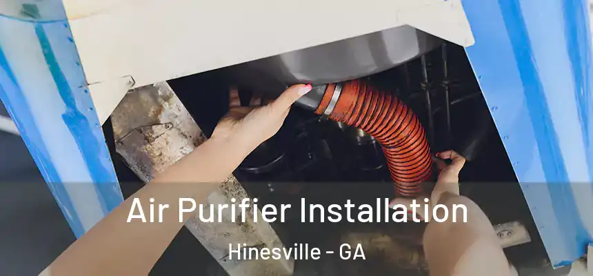 Air Purifier Installation Hinesville - GA