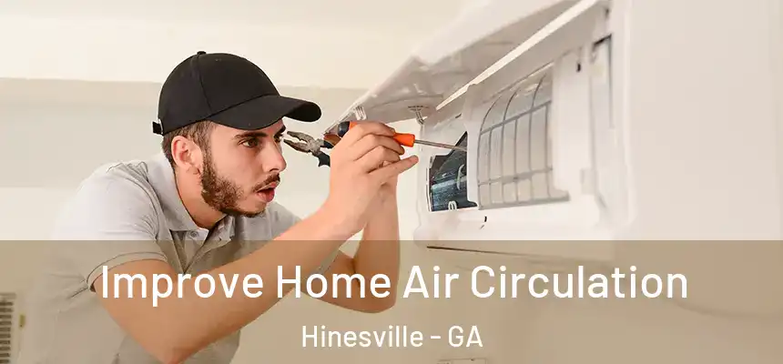 Improve Home Air Circulation Hinesville - GA